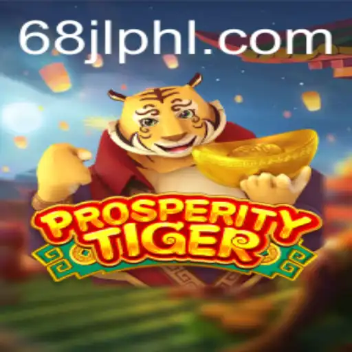 Explore the Thrilling World of ProsperityTiger: A Comprehensive Guide
